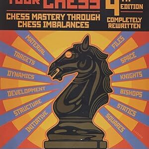 How to Reassess Your Chess: Chess Mastery Through Imbalances Paperback – 15 October 2010 by Jeremy Silman (Author)