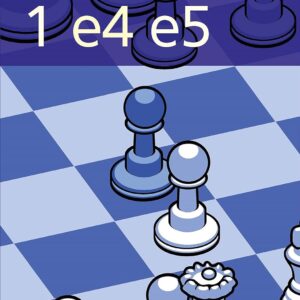 First Steps: 1 e4 e5 (Everyman Chess) Paperback – Import, 2 February 2018 by John Emms (Author)